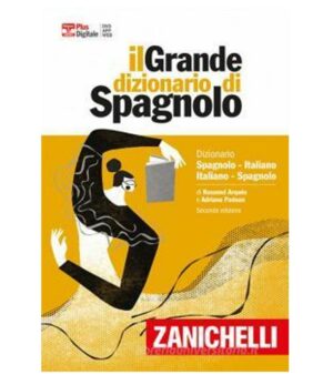 Il grande dizionario di spagnolo. Dizionario spagnolo-italiano, italiano-español. Versione plus. Con Contenuto digitale (fornito elettronicamente)